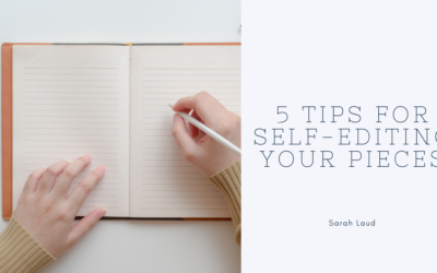 5 Tips for Self-Editing Your Pieces