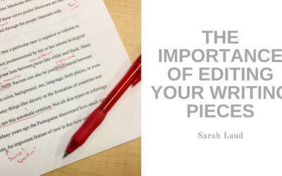 The Importance Of Editing Your Writing Pieces