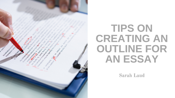 Tips On Creating An Outline For An Essay