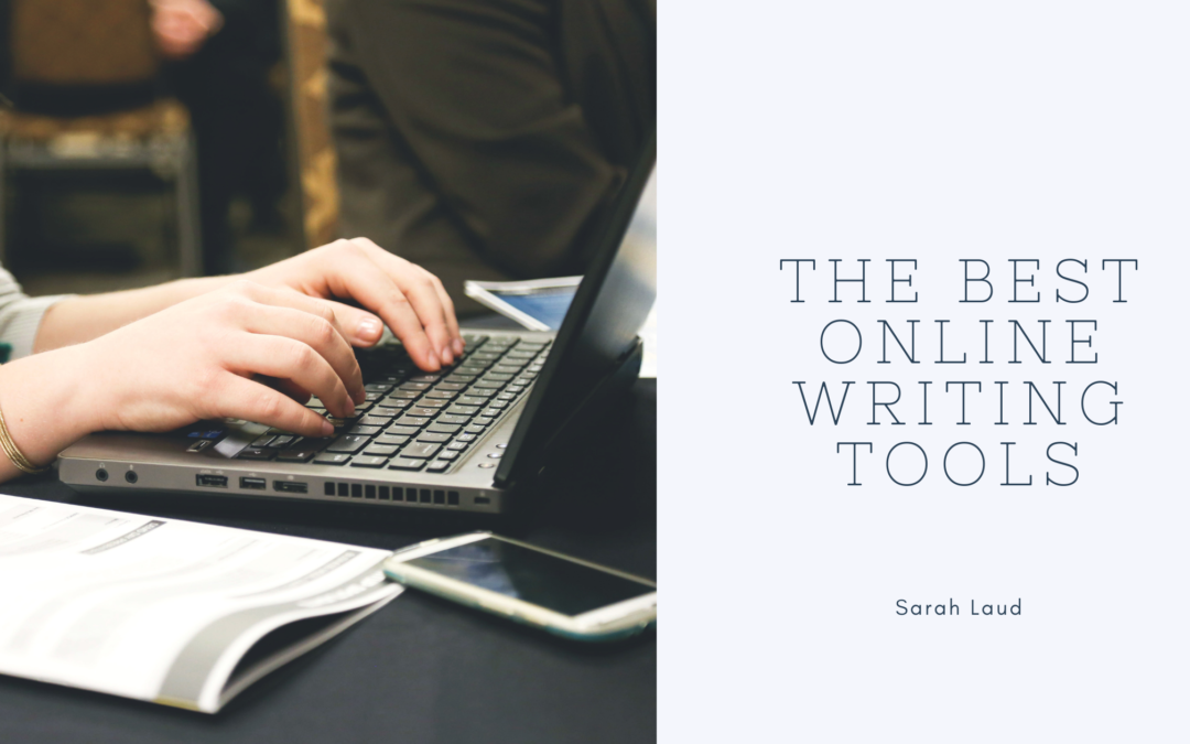 The Best Online Writing Tools - Sarah Laud