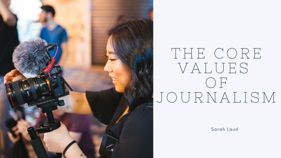 What Are The 5 Core Values Of Journalism